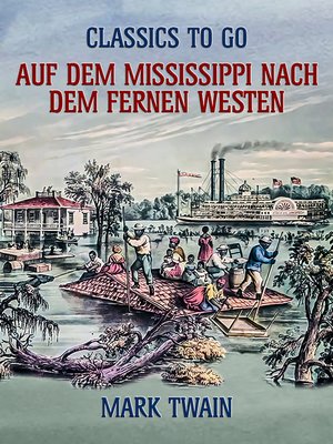 cover image of Auf dem Mississippi Nach dem fernen Westen